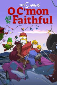 The Simpsons: O C’mon All Ye Faithful The Simpsons: O C’mon All Ye Faithful