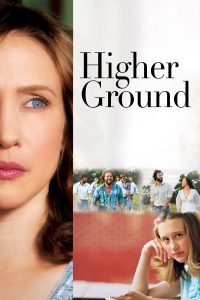 Higher Ground ขอเพียงสวรรค์โอบกอดหัวใจ