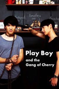 PlayBoy (and the Gang of Cherry) เพลย์บอย (แอนด์เดอะแก๊งออฟเชอร์รี่)