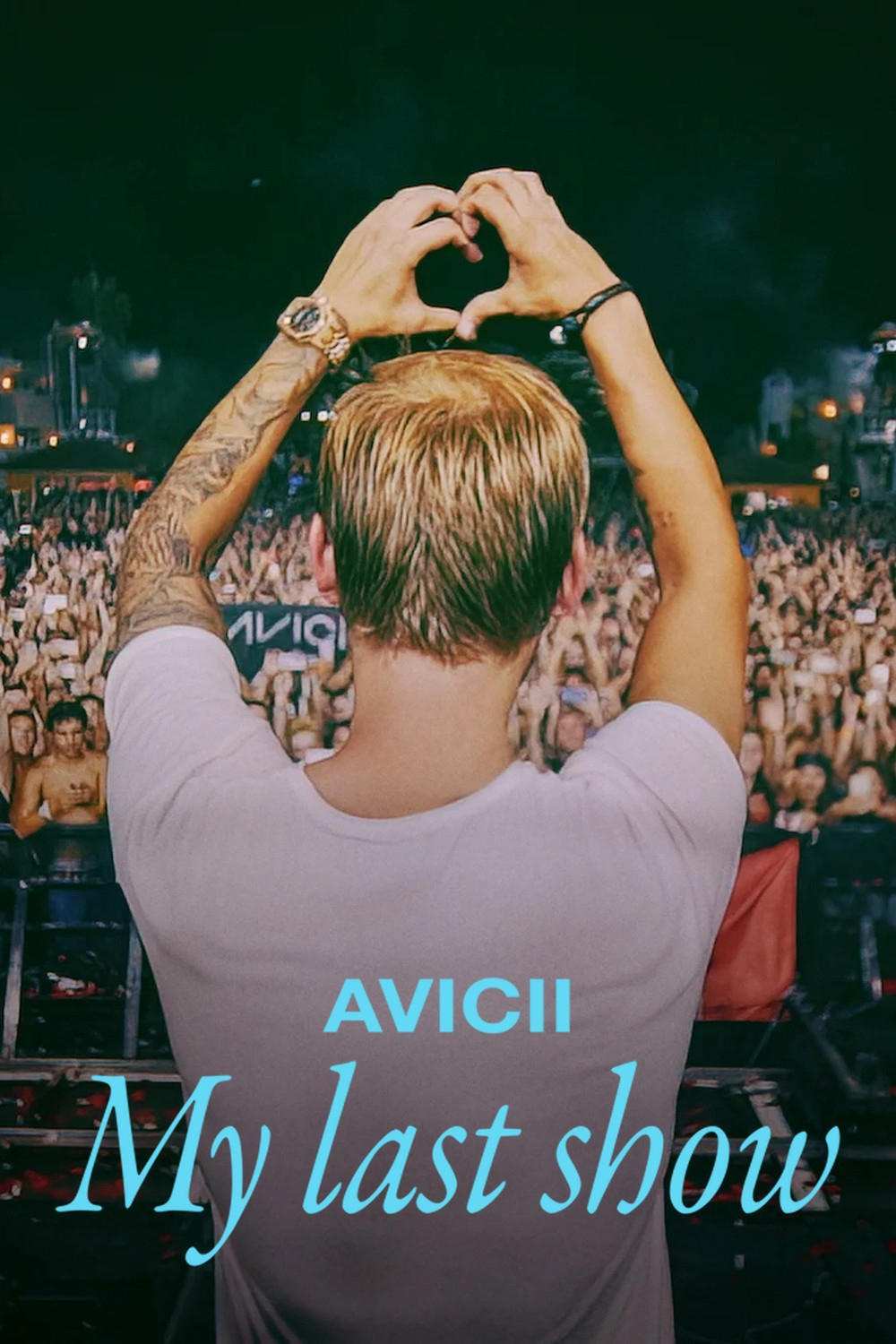 Avicii – My Last Show Avicii: โชว์สุดท้าย