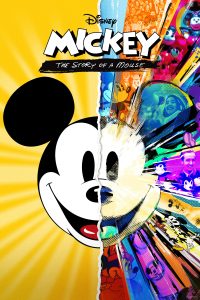 Mickey: The Story of a Mouse Mickey: The Story of a Mouse