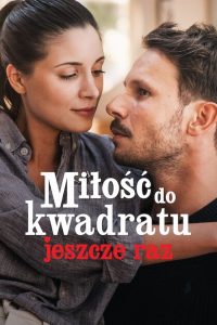 Miłość do kwadratu jeszcze raz ความรักกำลังสอง (อีกแล้ว)