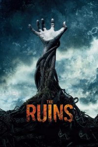 The Ruins แดนร้างกระชากวิญญาณ