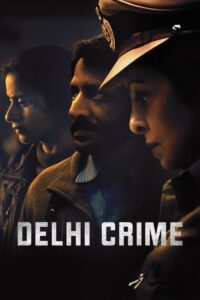 Delhi Crime ล่าเดนเดลี ซีซั่น 2 EP.1-5